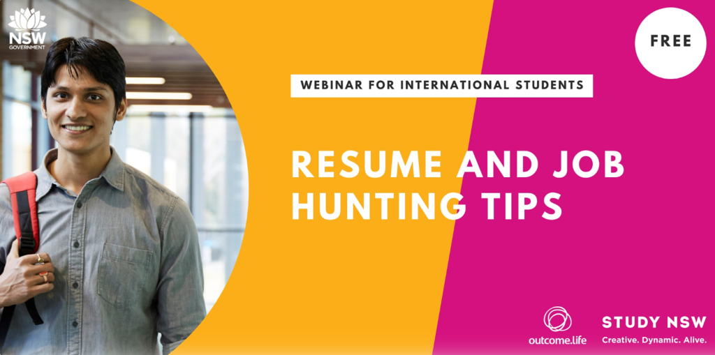 Outcome.Life x Study NSW Webinar Series – Resume and Job Hunting Tips